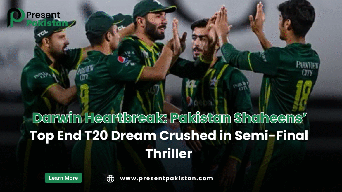 Shaheens’ Darwin Heartbreak: Top End T20 Semi-Final Exit