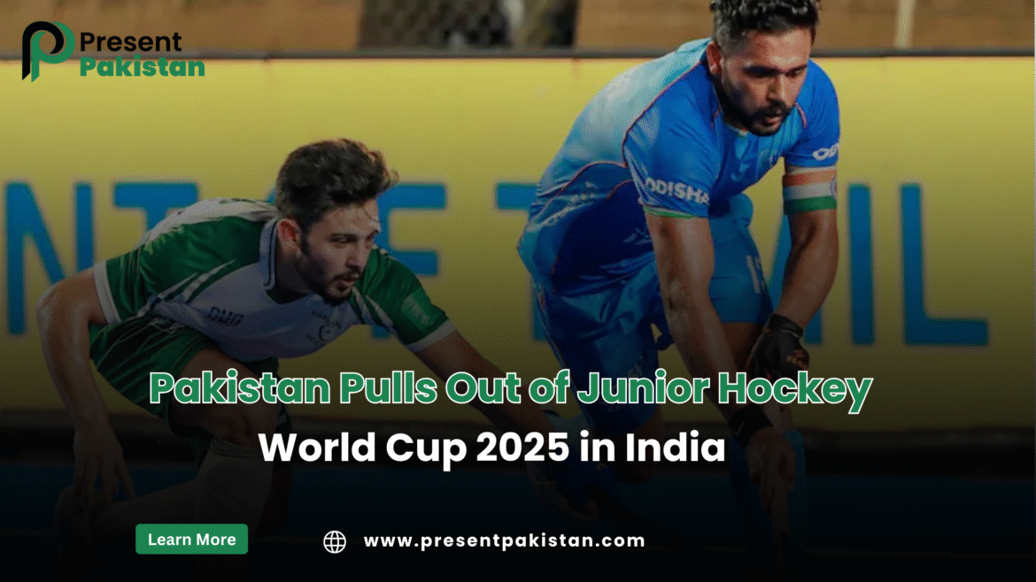 Pakistan Pulls Out of Junior Hockey World Cup 2025: Stunning Move, Positive Spirit, Negative Fallout