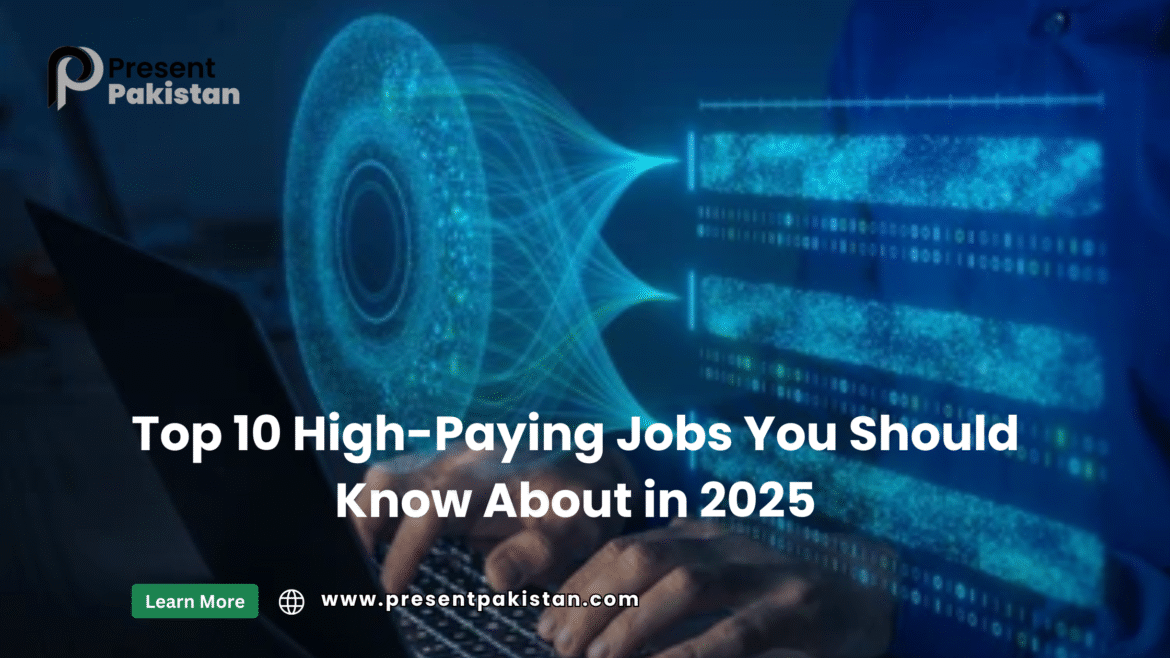 Top 10 High-Paying Jobs You Should Know About in 2025