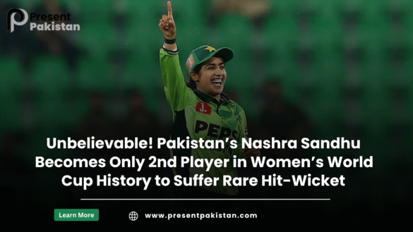 Nashra Sandhu Hit-Wicket: 2nd in World Cup History – Shocking Yet Inspiring